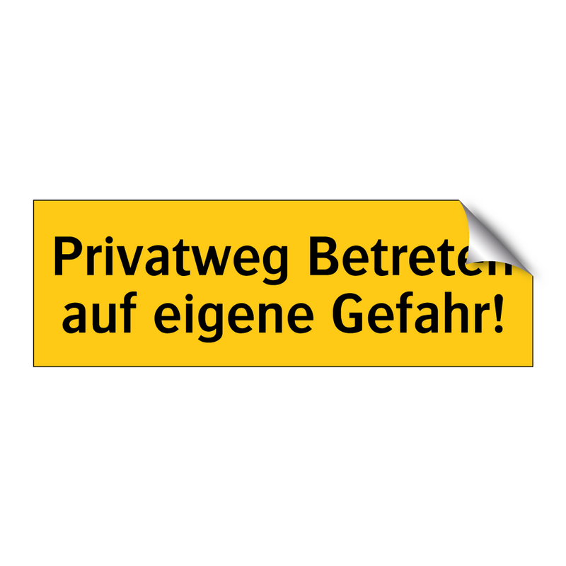 Privatweg Betreten auf eigene Gefahr!