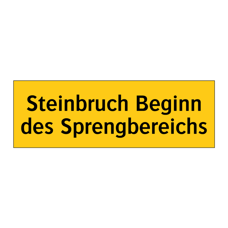 Steinbruch Beginn des Sprengbereichs