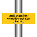 Strahlungsgefahr Kontrollbereich Kein Zutritt