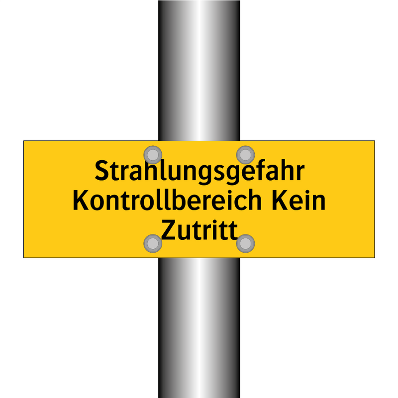 Strahlungsgefahr Kontrollbereich Kein Zutritt