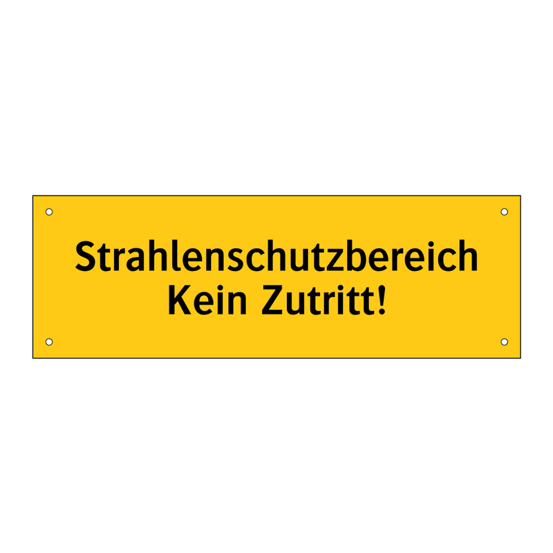 Strahlenschutzbereich Kein Zutritt!