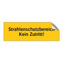 Strahlenschutzbereich Kein Zutritt!