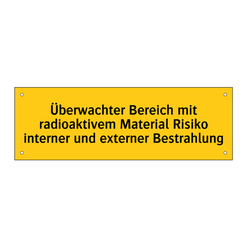 Überwachter Bereich mit radioaktivem Material Risiko interner und externer Bestrahlung