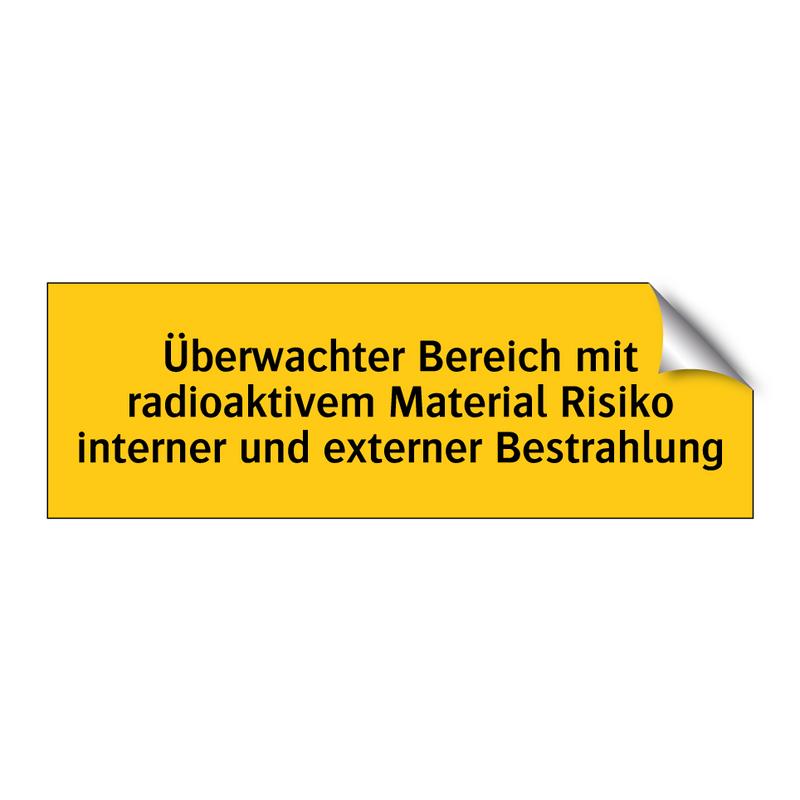Überwachter Bereich mit radioaktivem Material Risiko interner und externer Bestrahlung