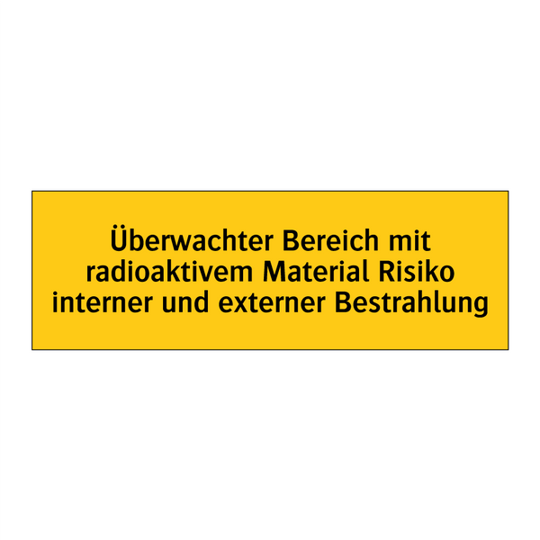 Überwachter Bereich mit radioaktivem Material Risiko interner und externer Bestrahlung