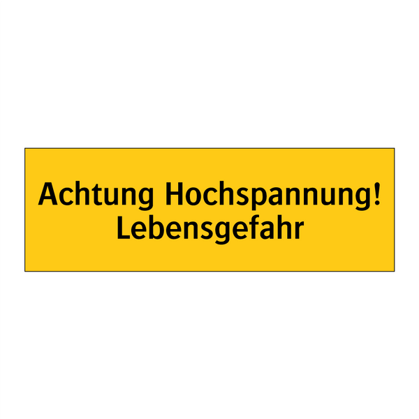 Achtung Hochspannung! Lebensgefahr
