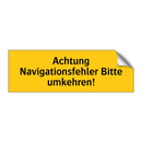 Achtung Navigationsfehler Bitte umkehren!