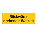 Rückwärts drehende Walzen