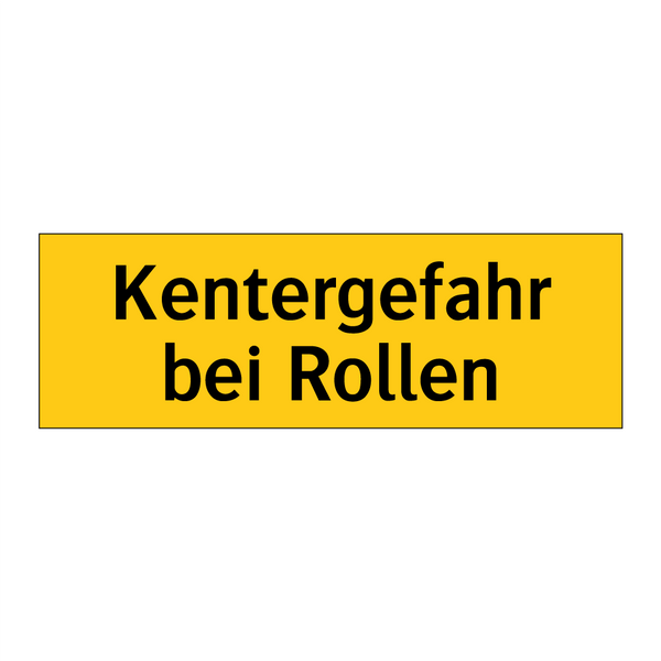 Kentergefahr bei Rollen