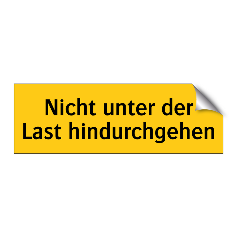 Nicht unter der Last hindurchgehen