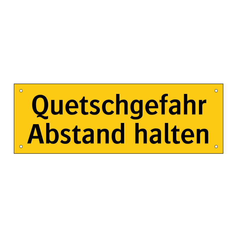 Quetschgefahr Abstand halten