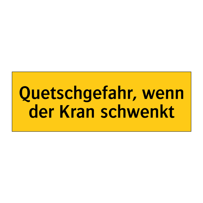 Quetschgefahr, wenn der Kran schwenkt