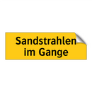 Sandstrahlen im Gange