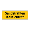 Sandstrahlen Kein Zutritt