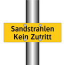 Sandstrahlen Kein Zutritt