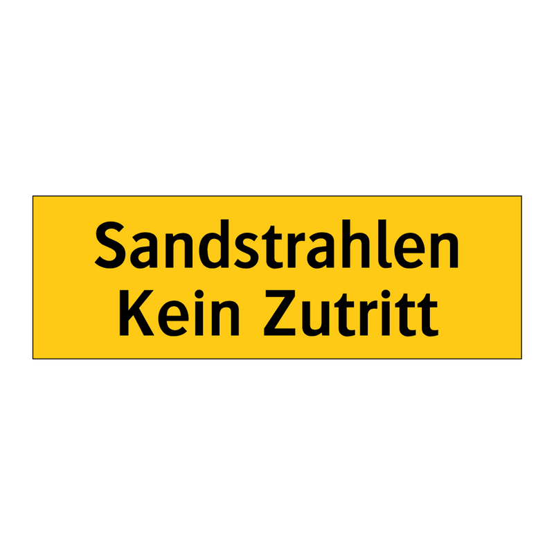 Sandstrahlen Kein Zutritt
