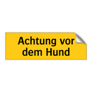 Achtung vor dem Hund