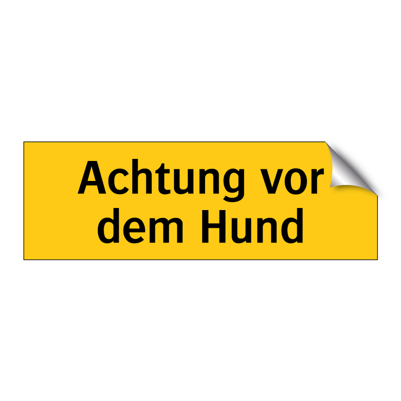 Achtung vor dem Hund