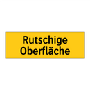 Rutschige Oberfläche