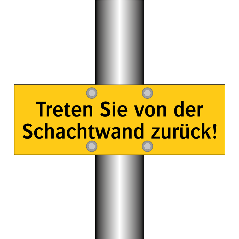 Treten Sie von der Schachtwand zurück!