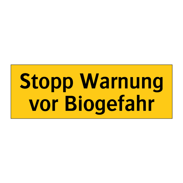 Stopp Warnung vor Biogefahr