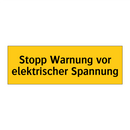 Stopp Warnung vor elektrischer Spannung