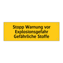 Stopp Warnung vor Explosionsgefahr Gefährliche Stoffe