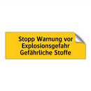 Stopp Warnung vor Explosionsgefahr Gefährliche Stoffe