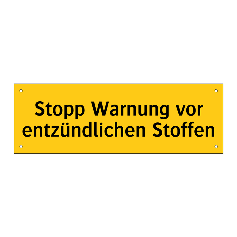 Stopp Warnung vor entzündlichen Stoffen