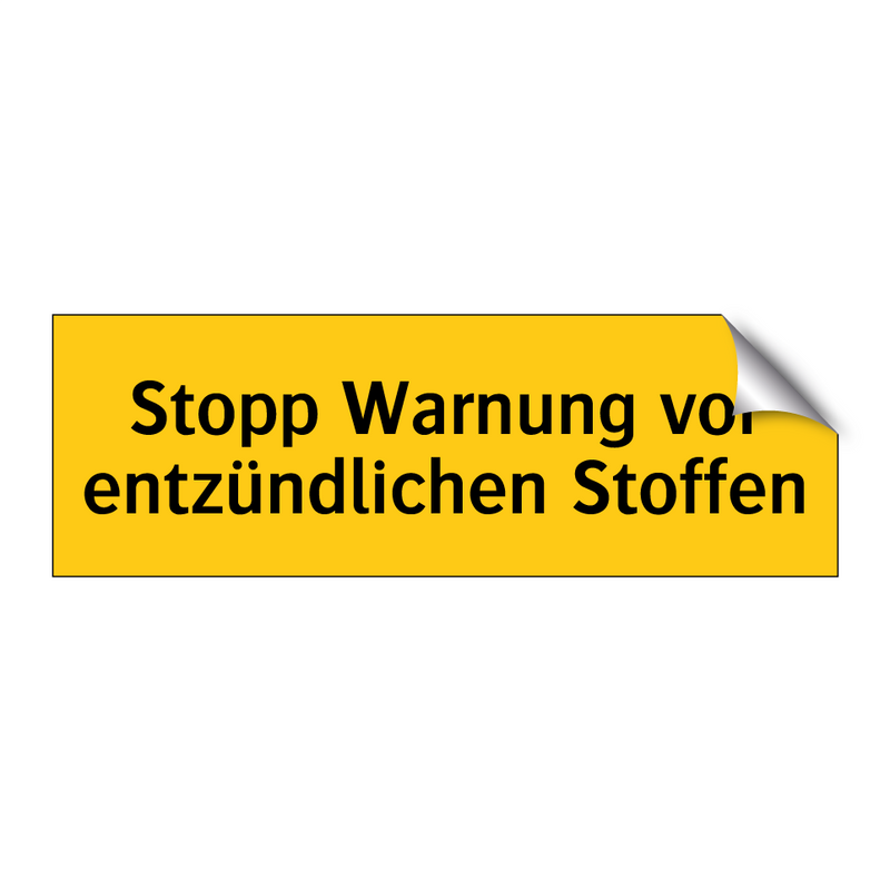 Stopp Warnung vor entzündlichen Stoffen