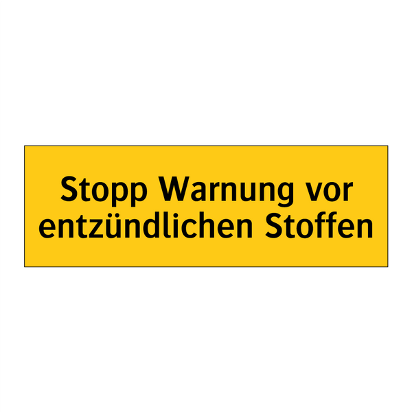 Stopp Warnung vor entzündlichen Stoffen