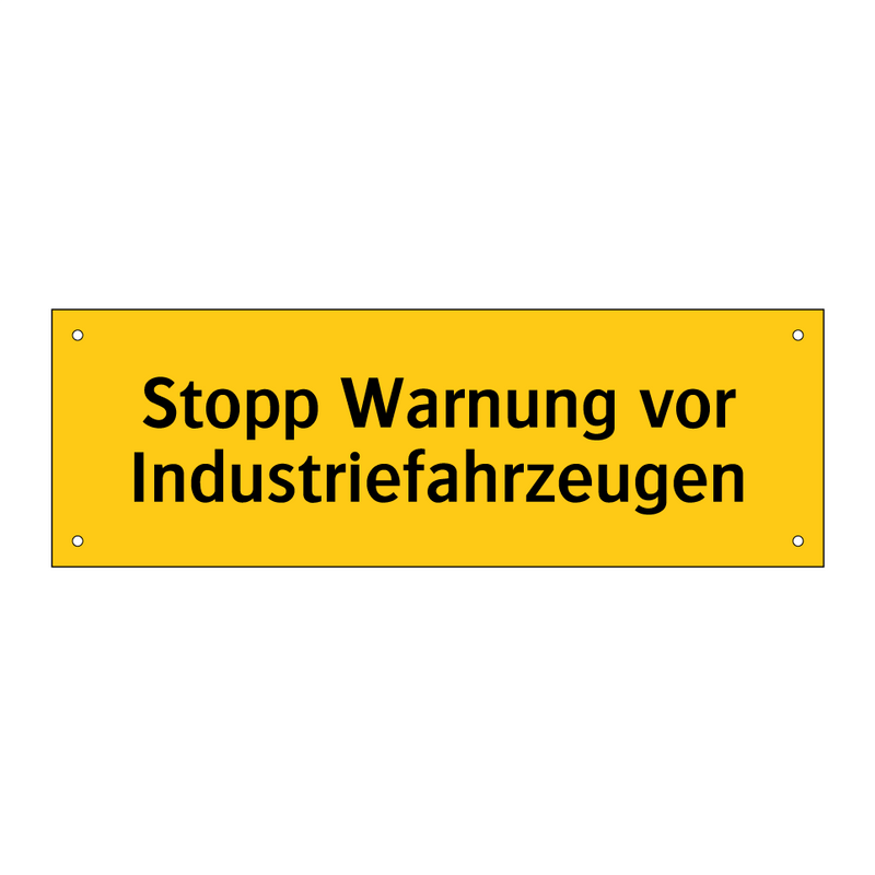 Stopp Warnung vor Industriefahrzeugen