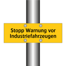 Stopp Warnung vor Industriefahrzeugen