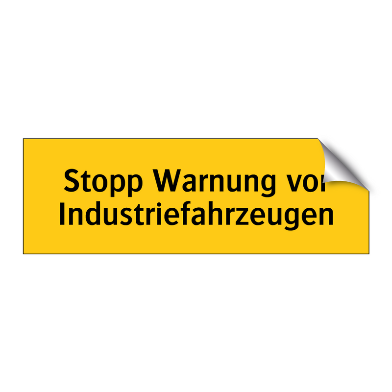 Stopp Warnung vor Industriefahrzeugen