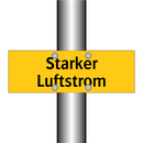 Starker Luftstrom
