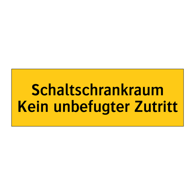 Schaltschrankraum Kein unbefugter Zutritt