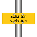 Schalten verboten