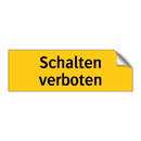 Schalten verboten