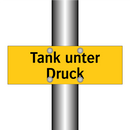 Tank unter Druck