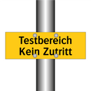 Testbereich Kein Zutritt