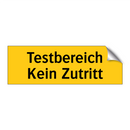 Testbereich Kein Zutritt