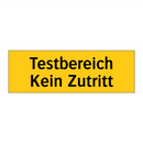 Testbereich Kein Zutritt