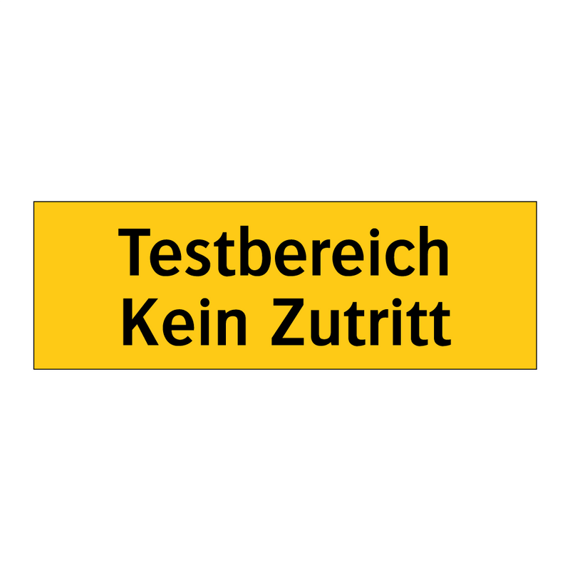 Testbereich Kein Zutritt
