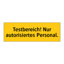 Testbereich! Nur autorisiertes Personal.