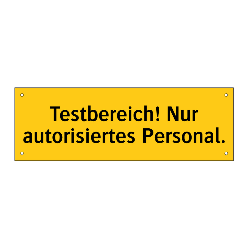 Testbereich! Nur autorisiertes Personal.