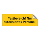 Testbereich! Nur autorisiertes Personal.