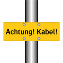 Achtung! Kabel!