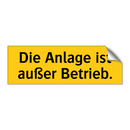 Die Anlage ist außer Betrieb.