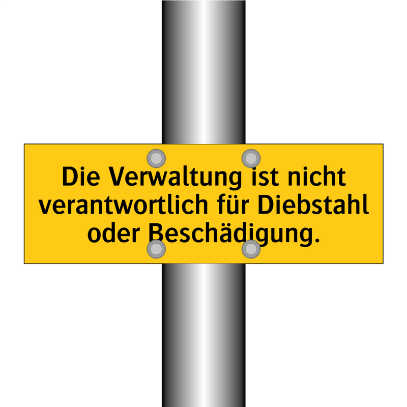 Die Verwaltung ist nicht verantwortlich für Diebstahl oder Beschädigung.