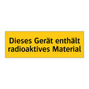 Dieses Gerät enthält radioaktives Material